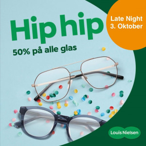 Late Night og 50% hos Louis Nielsen 