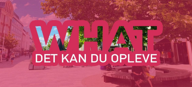 WHAT - oplevelser i weekenden.