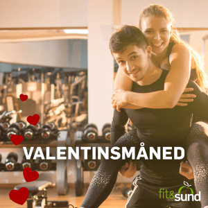 Valentinsmåned hos Fit&Sund